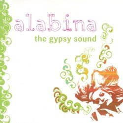 Alabina, the Gypsy Sound