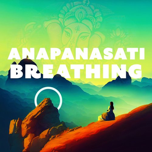 Anapanasati Breathing: Buddhist Meditation to Bring You to Full Awakening_poster_image