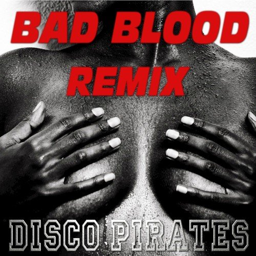 Bad Blood: A Tribute to Taylor Swift &amp; Kendrick Lamar (NRG Dance Remix)