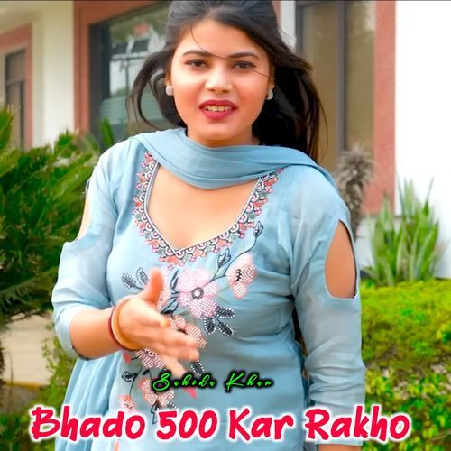 Bhado 500 Kar Rakho