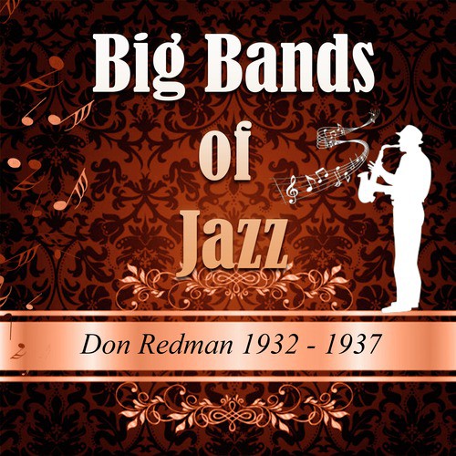 Big Bands Of Jazz, Don Redman 1932-1937