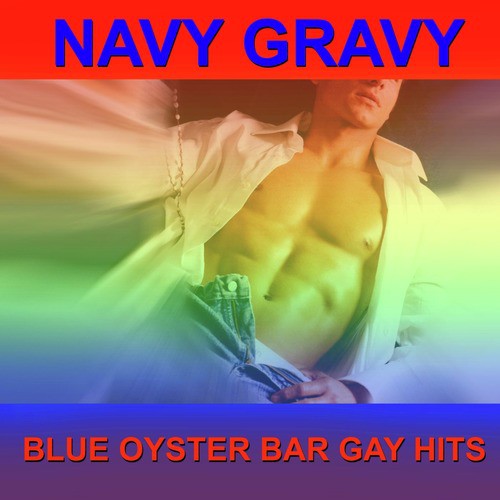 Blue Oyster Bar Gay Hits