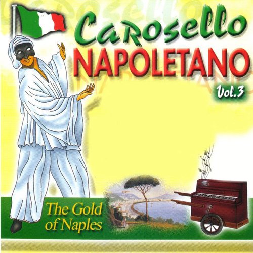 Carosello Napoletano, Vol. 3 (The Gold of Naples)