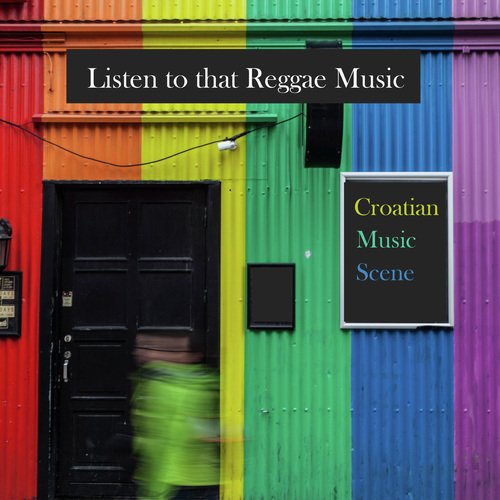 Croatian music scene - listen to that reggae music