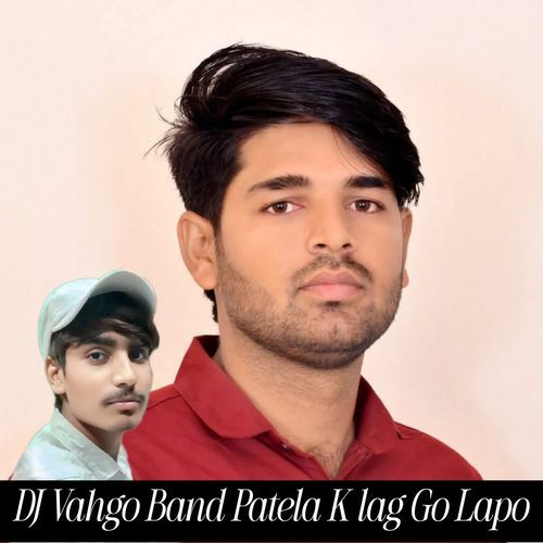 DJ Vahgo Band Patela K lag Go Lapo