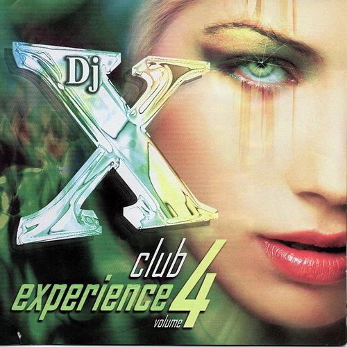 DJ X Club Experience, Vol. 4