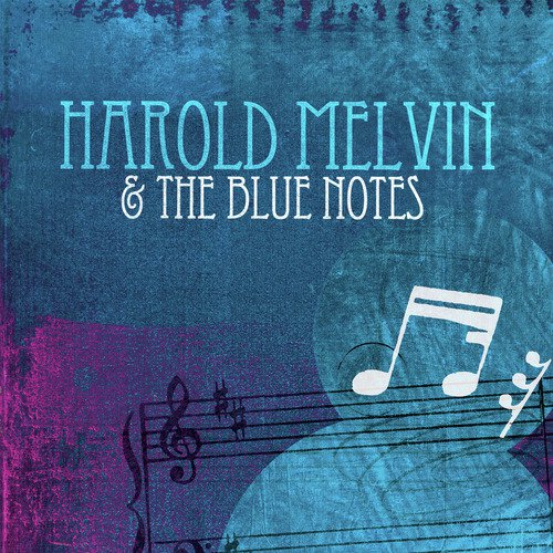 Harold Melvin & The Blue Notes