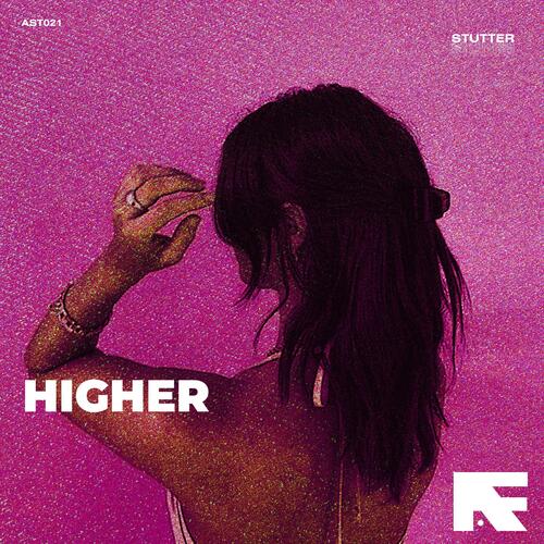 Higher (Stutter Techno)