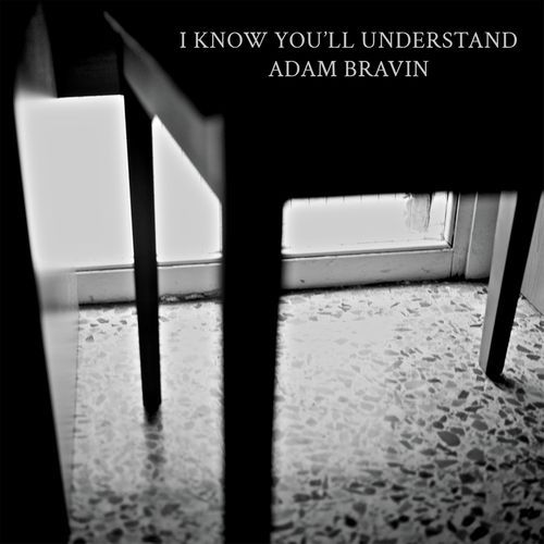 I Know You'll Understand