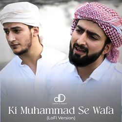 Ki Muhammad Se Wafa (Lofi Naat)-FQEFZjlbQGo