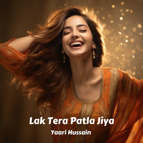 Lak Tera Patla Jiya