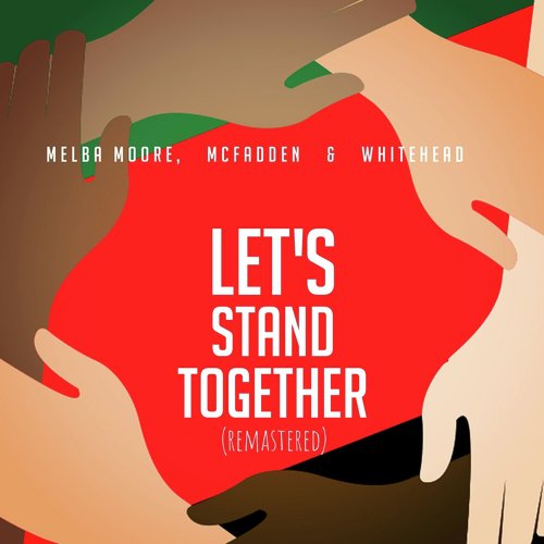 Let's Stand Together (Remastered)