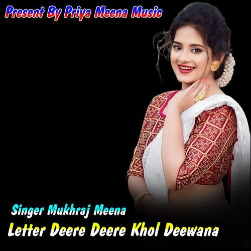 Letter Deere Deere Khol Deewana