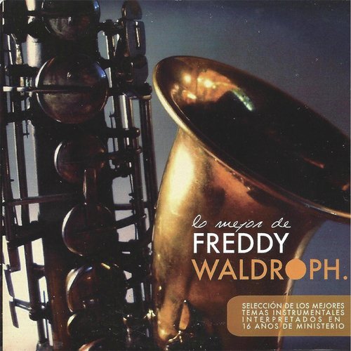 Lo Mejor de Freddy Waldroph