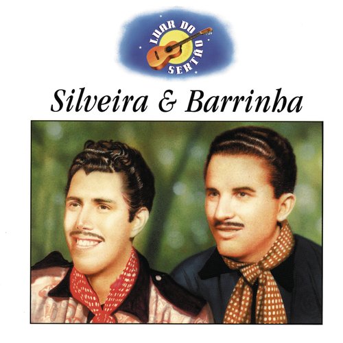 Luar Do Sert¦o - Silveira &amp; Barrinha_poster_image