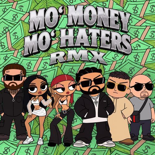 MO' MONEY MO' HATERS (feat. Kolja Goldstein, KIARABABA & Celo & Abdi) [RMX]