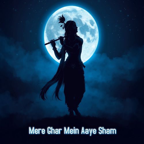 Mere Ghar Mein Aaye Sham