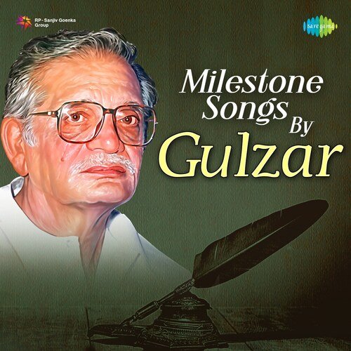 Milestone Songs By Gulzar