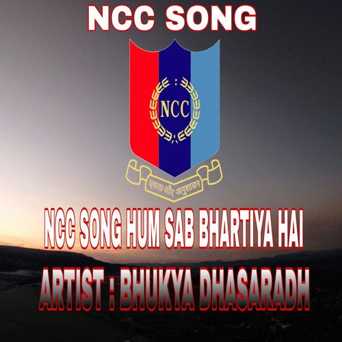 Ncc Song Hum Sab Bhartiya Hai