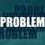 Problem