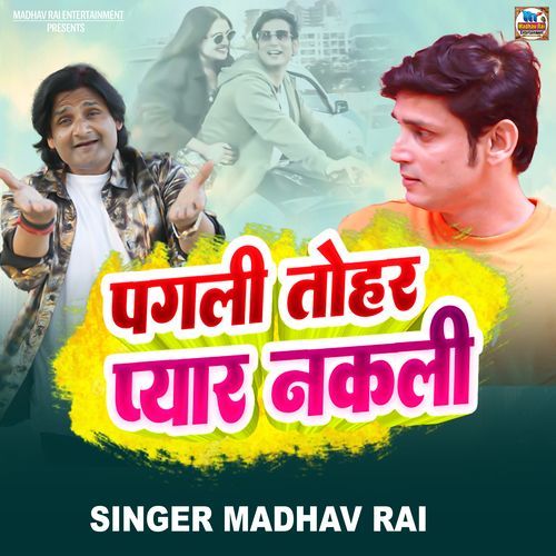 Pagali Tohar Pyar Nakali