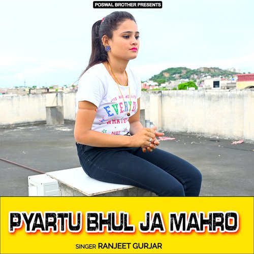 Pyar Tu Bhul Ja Mahro