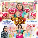 Raja Ji Ke Dilwe Me
