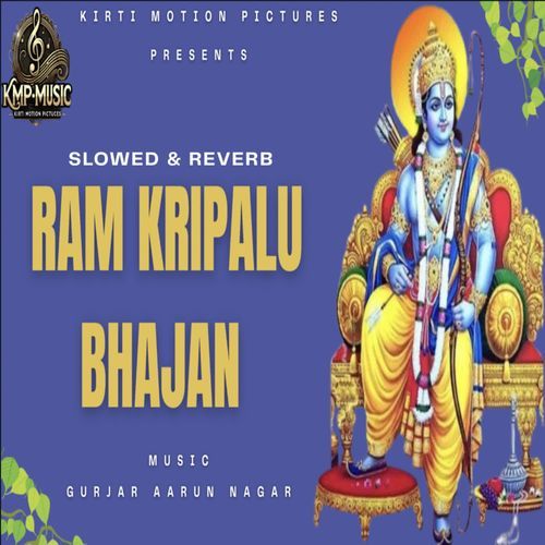 Ram Kripalu Bhajan Slowed & Reverb