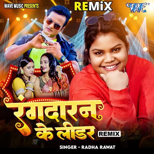 Rangdaran Ke Leader - Remix