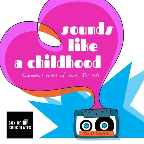 Sounds Like a Childhood