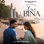Tere Bina 2