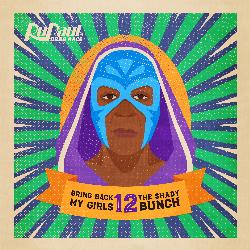 The Shady Bunch / Bring Back My Girls