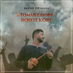 Tomar Ghore Bosot Kore-NVEafzxdUUM