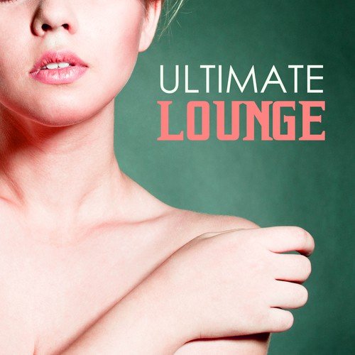 Ultimate Lounge Music_poster_image