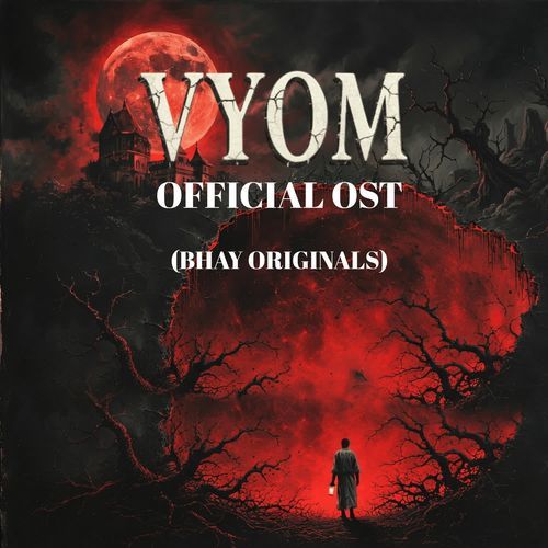 VYOM - OFFICIAL OST (BHAY ORIGINALS)