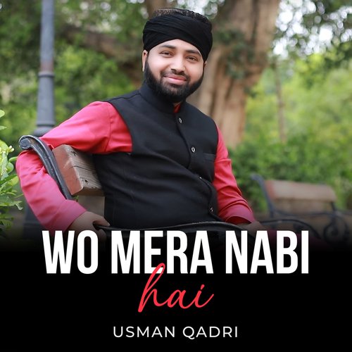 Wo Mera Nabi Hai