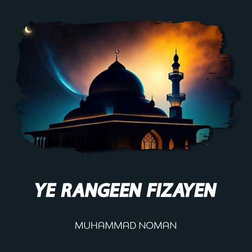 Ye Rangeen Fizayen
