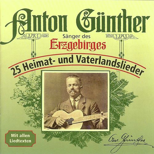 Anton Günther - 25 Heimat- und Vaterlandslieder