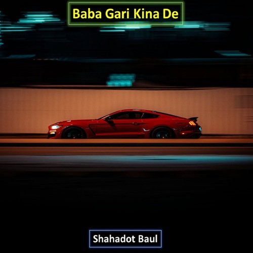 Baba Gari Kina De