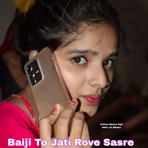 Baiji To Jati Rove Sasre