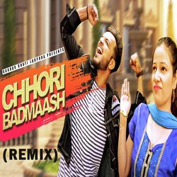 Chhori Badmaash (Remix)-ERBeWD9HZl4