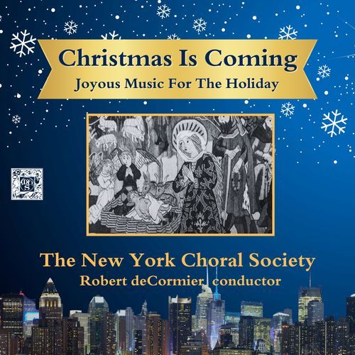 Christmas is Coming - Joyous Music for The Holidays