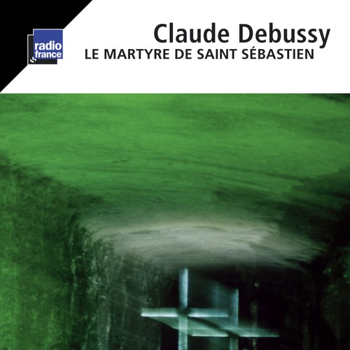 Debussy: Le martyre de Saint Sébastien_poster_image