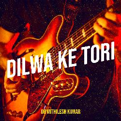 Dilwa Ke Tori-MioPaDgEf3A