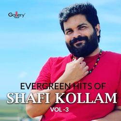 Evergreen Hits of Shafi Kollam, Vol. 3