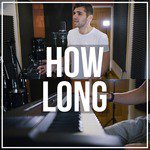 How Long (Remix)