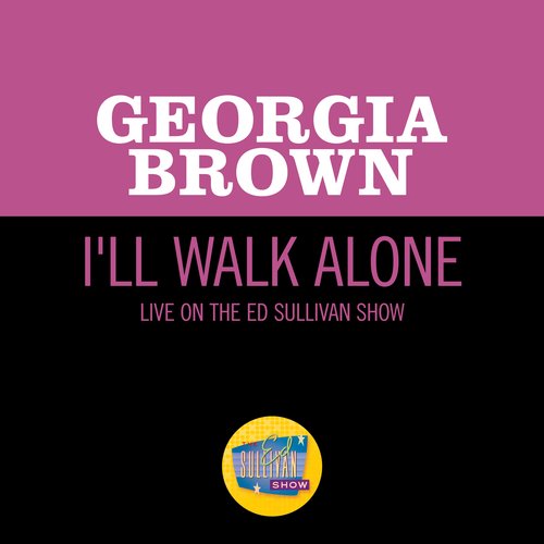 I'll Walk Alone (Live On The Ed Sullivan Show, December 15, 1963)_poster_image