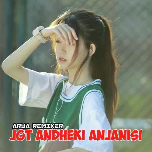 JGT ANDHEKI ANJANISI