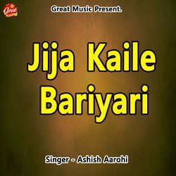 Jija Kaile Bariyari-GFkaBiAHQms