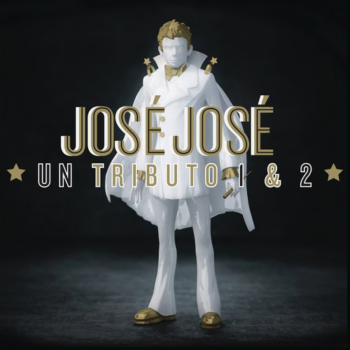 José José, Un Tributo 1 & 2